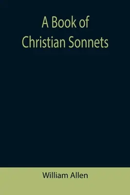 Kniha kresťanských sonetov - A Book of Christian Sonnets