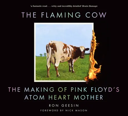 Flaming Cow - The Making of Pink Floyd's Atom Heart Mother