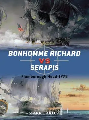 Bonhomme Richard proti Serapisovi: Flamborough Head 1779 - Bonhomme Richard vs Serapis: Flamborough Head 1779