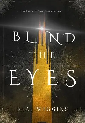 Zaslepiť oči - Blind the Eyes