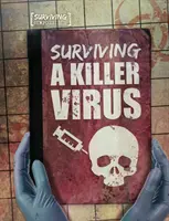 Ako prežiť vražedný vírus - Surviving a Killer Virus