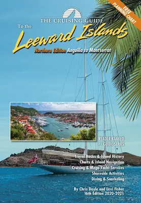 Sprievodca plavbou po severných Záveterných ostrovoch: Anguilla až Montserrat - The Cruising Guide to the Northern Leeward Islands: Anguilla to Montserrat