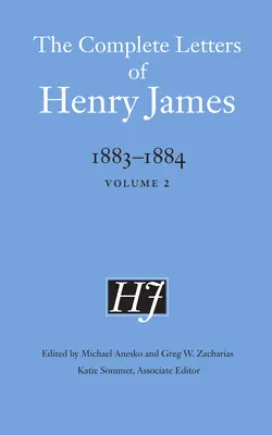 Kompletné listy Henryho Jamesa, 1883-1884: 2. zväzok - The Complete Letters of Henry James, 1883-1884: Volume 2