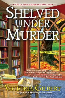 Odložené v položke Vražda: Záhada knižnice Blue Ridge - Shelved Under Murder: A Blue Ridge Library Mystery