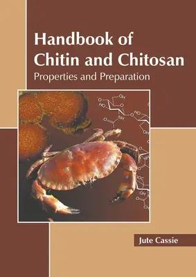 Príručka o chitíne a chitosane: vlastnosti a príprava - Handbook of Chitin and Chitosan: Properties and Preparation