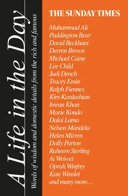 The Sunday Times a Life in the Day: Slová múdrosti a detaily z domácnosti od bohatých a slávnych - The Sunday Times a Life in the Day: Words of Wisdom and Domestic Details from the Rich and Famous