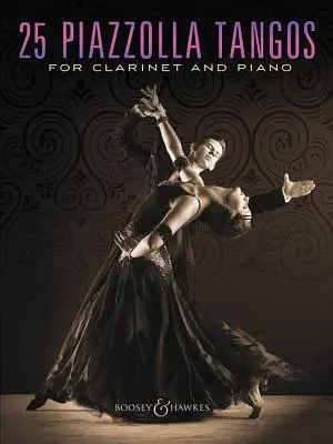 25 Piazzollových táng pre klarinet a klavír - 25 Piazzolla Tangos for Clarinet and Piano