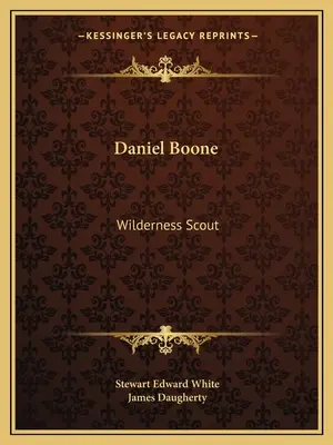 Daniel Boone: Skaut v divočine - Daniel Boone: Wilderness Scout