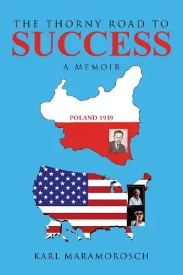 Tŕnistá cesta k úspechu: A Memoir - The Thorny Road to Success: A Memoir