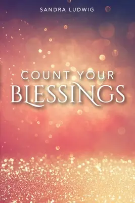 Spočítaj si svoje požehnania - Count Your Blessings