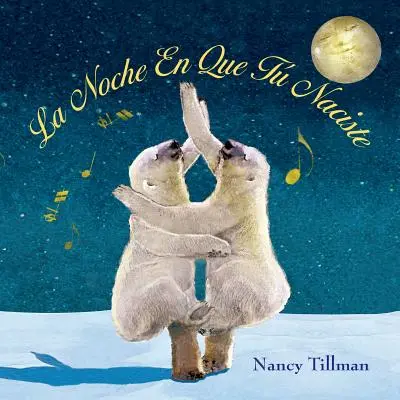 La Noche En Que T Naciste (v noci, keď si sa narodil) - La Noche En Que T Naciste (on the Night You Were Born)