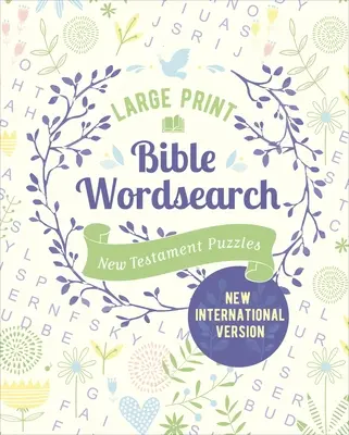 Veľká tlač Biblia Wordsearch: Nový zákon s hádankami (NIV Edition) - Large Print Bible Wordsearch: New Testament Puzzles (NIV Edition)