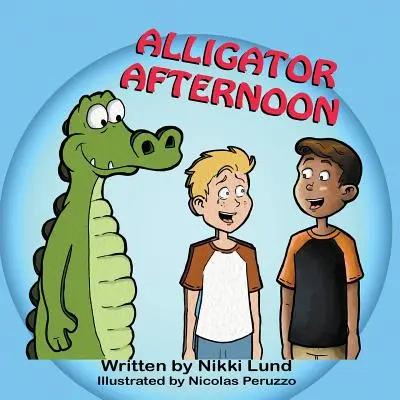 Aligátorové popoludnie - Alligator Afternoon