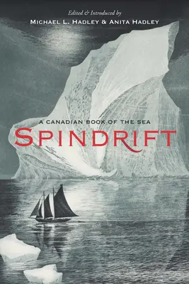 Spindrift: Kanadská kniha o mori - Spindrift: A Canadian Book of the Sea