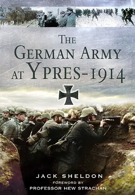 Nemecká armáda pri Ypres 1914 - The German Army at Ypres 1914