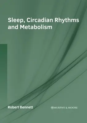 Spánok, cirkadiánne rytmy a metabolizmus - Sleep, Circadian Rhythms and Metabolism