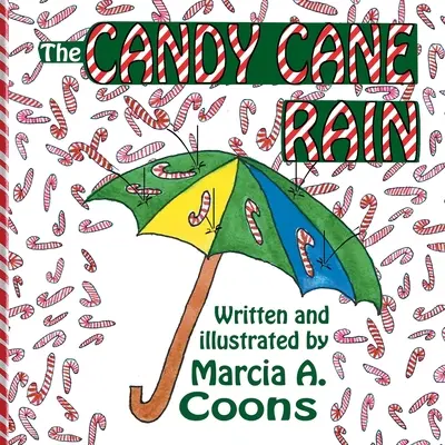 Cukrová trstina dážď - The Candy Cane Rain