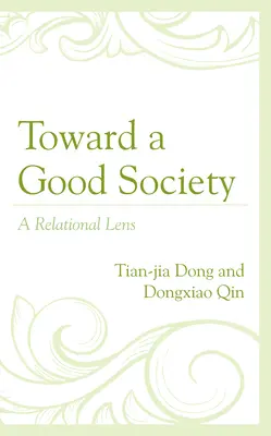 Na ceste k dobrej spoločnosti: Vzťahová optika - Toward a Good Society: A Relational Lens