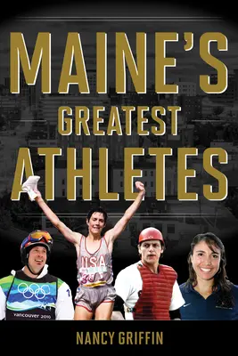 Najväčší športovci štátu Maine - Maine's Greatest Athletes