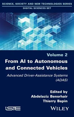 Od umelej inteligencie k autonómnym a prepojeným vozidlám: Pokročilé asistenčné systémy pre vodičov (Adas) - From AI to Autonomous and Connected Vehicles: Advanced Driver-Assistance Systems (Adas)