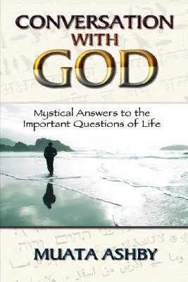 Rozhovor s Bohom: Mystické odpovede na dôležité otázky života - Conversation with God: Mystical Answers to the Important Questions of Life
