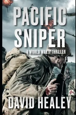 Pacifický ostreľovač: Thriller z druhej svetovej vojny - Pacific Sniper: A World War II Thriller
