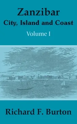 Zanzibar: mesto, ostrov a pobrežie (prvý diel) - Zanzibar: City, Island and Coast (Volume One)