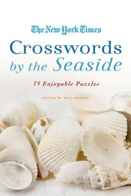 The New York Times Krížovky pri mori: 75 príjemných hádaniek - The New York Times Crosswords by the Seaside: 75 Enjoyable Puzzles