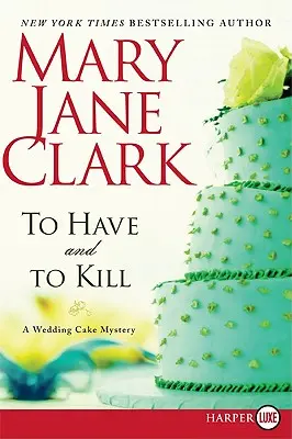 Mať a zabíjať: Záhada svadobnej torty - To Have and to Kill: A Wedding Cake Mystery