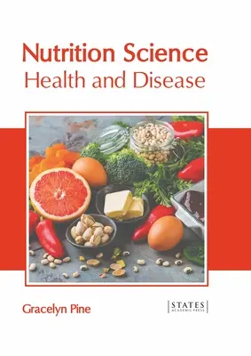 Veda o výžive: Health and Disease (Zdravie a choroba) - Nutrition Science: Health and Disease