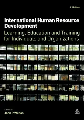 Medzinárodný rozvoj ľudských zdrojov: Učenie, vzdelávanie a výcvik pre jednotlivcov a organizácie - International Human Resource Development: Learning, Education and Training for Individuals and Organizations