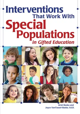 Intervencie, ktoré fungujú so špeciálnymi skupinami v oblasti vzdelávania nadaných - Interventions That Work with Special Populations in Gifted Education