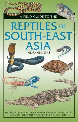Terénny sprievodca plazmi juhovýchodnej Ázie - A Field Guide to the Reptiles of South-East Asia