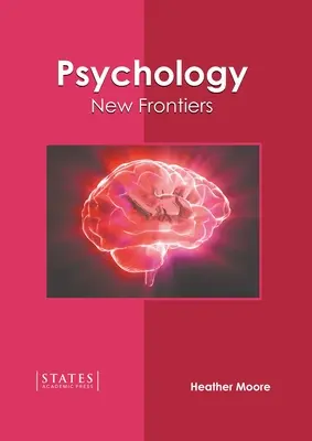 Psychológia: Nové hranice - Psychology: New Frontiers