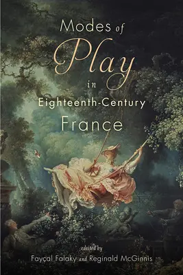 Spôsoby hry vo Francúzsku osemnásteho storočia - Modes of Play in Eighteenth-Century France