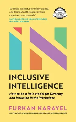 Inkluzívna inteligencia: Ako byť vzorom pre rozmanitosť a inklúziu na pracovisku - Inclusive Intelligence: How to Be a Role Model for Diversity and Inclusion in the Workplace