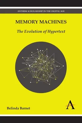 Pamäťové stroje: Vývoj hypertextu - Memory Machines: The Evolution of Hypertext
