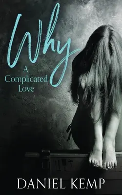 Prečo? Komplikovaná láska - Why? A Complicated Love