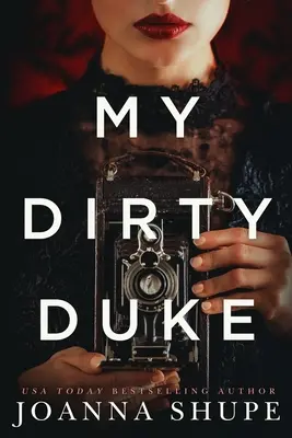 Môj špinavý vojvoda: A Victorian Novella (viktoriánska novela) - My Dirty Duke: A Victorian Novella