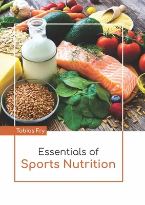 Základy športovej výživy - Essentials of Sports Nutrition