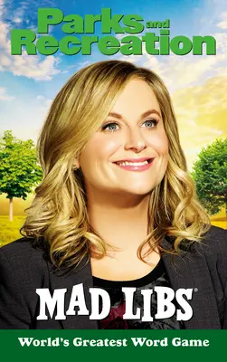 Parks and Recreation Mad Libs: Najväčšia slovná hra na svete - Parks and Recreation Mad Libs: World's Greatest Word Game