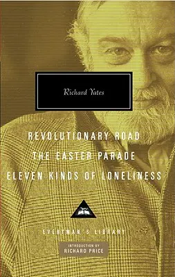 Revolutionary Road, The Easter Parade, Eleven Kinds of Loneliness - Revolutionary Road, the Easter Parade, Eleven Kinds of Loneliness