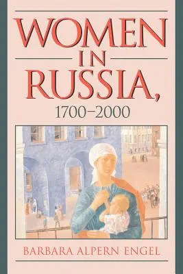 Ženy v Rusku v rokoch 1700 - 2000 - Women in Russia, 1700-2000