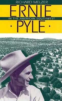 Ernie Pyle na americkom juhozápade - Ernie Pyle in the American Southwest