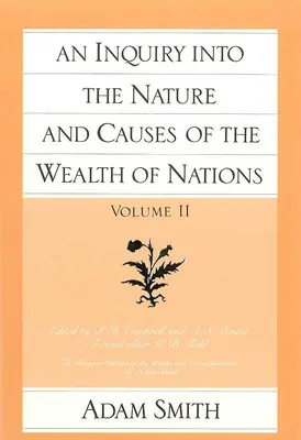 Skúmanie podstaty a príčin bohatstva národov (2. diel) - An Inquiry Into the Nature and Causes of the Wealth of Nations (Vol. 2)
