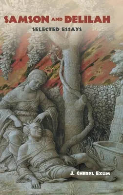 Samson a Dalila: Vybrané eseje - Samson and Delilah: Selected Essays