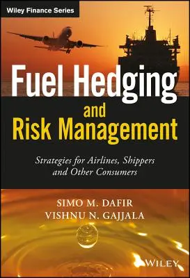 Zabezpečenie palív a riadenie rizík: Stratégie pre letecké spoločnosti, prepravcov a ostatných spotrebiteľov - Fuel Hedging and Risk Management: Strategies for Airlines, Shippers and Other Consumers