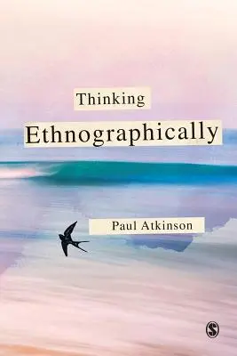 Etnografické myslenie - Thinking Ethnographically