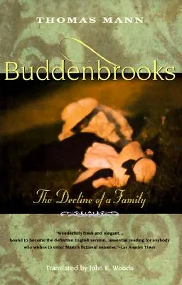 Buddenbrooks: Budzdenbrookovci: úpadok rodiny - Buddenbrooks: The Decline of a Family