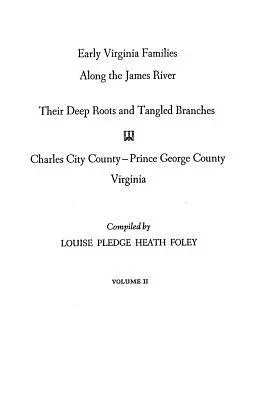 Rané virginské rodiny pozdĺž rieky James. II. zväzok - Early Virginia Families Along the James River. Volume II